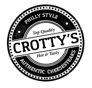 Crotty's Custom Logo Crotty's Cheesesteak's custom logo is a circle with the word Crotty's across the middle. It also says Philly Style Authentic Cheesesteaks and Top Quality and Hot & Tasty