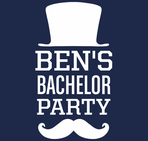 Ben's Bachelor party