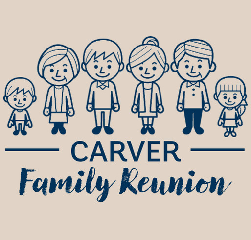 Carver Family Reunion design idea