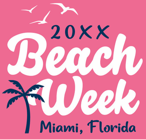 Beach Week design idea